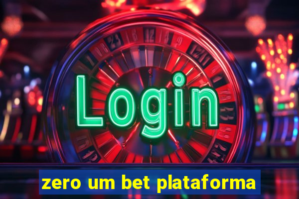 zero um bet plataforma